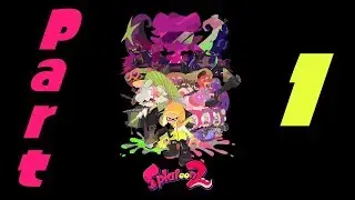 [Switch] Splatoon 2: Hero Mode - Tentakeel Outpost [Part 1]【No Commentary】
