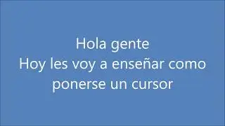 Tutorial random: Como cambiarse el cursor.