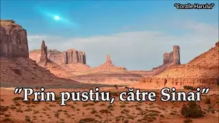 ”Prin pustiu, către Sinai” cântare creștină 2026
