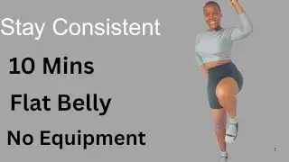 10 minutes Consistent Workout for a Flat Belly | No Equipment, Beginner Friendly 