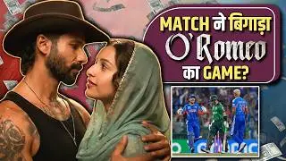 O Romeo Box Office Collection Day 3: Shahid Kapoor vs Ind-Pak Match! | Collection Dip