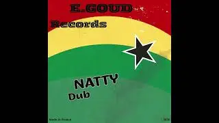 E.Goud - Natty Dub