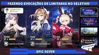 FAZENDO SUMMONS DAS LIMITADAS - EVOCA&Ccedil;&Atilde;O SELETIVA - EPIC SEVEN