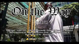 DMNZ - On the way (Official Music Video) Prod by Jhenry