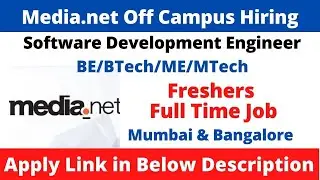 Media.net Off Campus Hiring For Freshers | Software Development Engineer | Off Campus Drive 2021