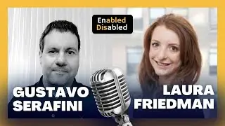 Laura Friedman | Enabled Disabled Podcast with Gustavo Serafini #disability #podcast