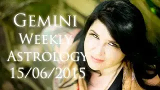 Gemini Weekly Astrology Forecast June 15th  2015 Michele Knight