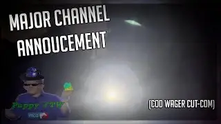 Major Announcement to the Channel (MW Wager)