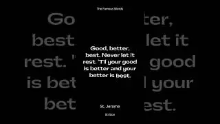 St Jerome Quote on Being Best in Life | The Famous Words