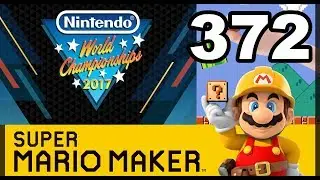 Super Mario Maker (WiiU): Ep #372 - Nintendo World Championships 2017 - Gameplay Ita