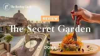 The Secret Garden in Doha - Review