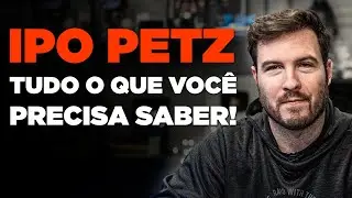 &Uacute;LTIMO DIA PARA A RESERVA DO IPO DA PETZ! (PETZ3) | Tudo o que voc&ecirc; PRECISA saber!