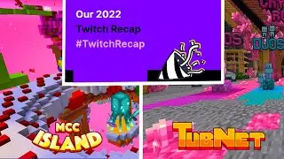 TWITCH RECAP TALK then MCC Island and TubNet!
