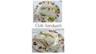 2Style Club Sandwich ||3 layers sandwich recipe by mama's kitchen