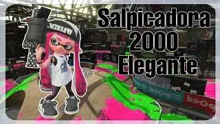 Probando Salpicadora 2000 Elegante | Splatoon 2