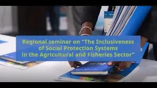 Regional Seminar 'Social Protection Systems in the Agircultural and Fisheries Sector '| FIAP