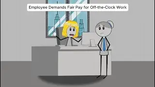 Employee Demands Fair Pay for Off-the-Clock Work
