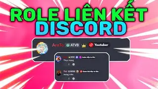 HƯỚNG DẪN TẠO VAI TR&Ograve; LI&Ecirc;N KẾT TRONG DISCORD