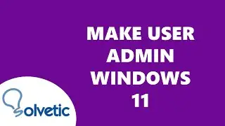 MAKE USER ADMIN Windows 11 ✅✅