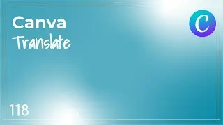 Canva Translate - APS Quick Tip #118