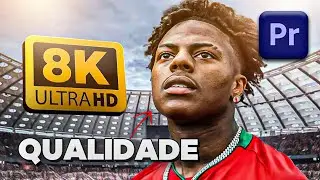 Como FAZER a QUALIDADE DE EDIT 8K no Premiere Pro!