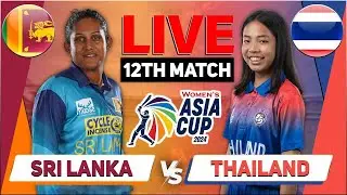 Thailand Women vs Sri Lanka Women, 12th Match | SLW vs THAW 12th Live Score & Commentary P3