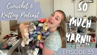 Huge YARN HAUL + Endless Socks || Crowchet & Knitting Episode 33