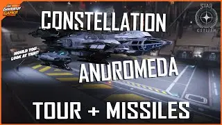 But Does Your Ship Have Missiles? Touring The Constellation Andromeda - Star Citizen