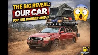 🚗 The Big Reveal: Our Car for the Journey Ahead | Travel Taste & Refill