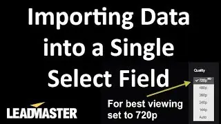 Importing Data into a Single Select Field - Consolidate Multiple Columns into a Single Column