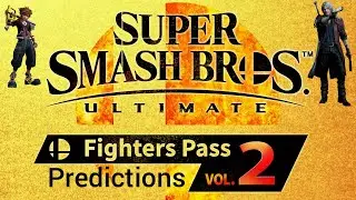 Fighters Pass Vol. 2 Predictions | Super Smash Bros. Ultimate DLC