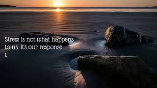 10 Inspirational Quotes about Stress