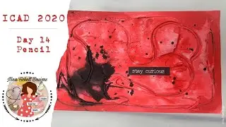 ICAD 2020 Mixed Media Prompts Day 14   Pencil