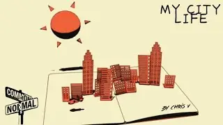 My City Life - 2021 Lofi Soulful Type Beat by Chris Vermillion