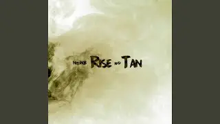Rise & Tan