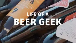 Life of a Beer Geek