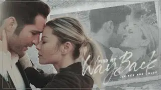 ● Lucifer & Chloe | Find my way back