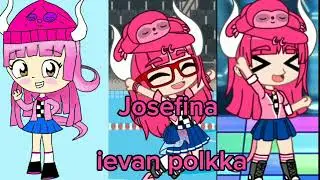 Ievan polkka Josefina Vocaloid @UnaGachatuberDeCanimalsyPASWG 