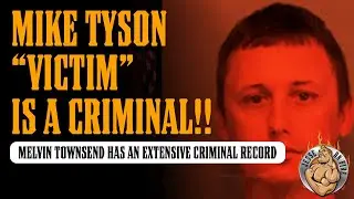What Tyson Victim&rsquo;s EXTENSIVE Criminal Record Means&hellip;