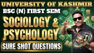 Kashmir University B.Sc Nursing 1st Sem Sociology & Psychology Important Ques 2026 | Bhushan Science