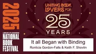 It All Began with Binding: 125 Years of Preserving the Library's Collections