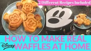 DIY: Making Disney Parks-Style Mickey Waffles at Home - 2 Different Recipes Compared + REVIEW