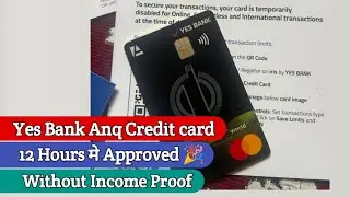Yes Bank Anq PI Credit Card Approved Process & unboxing 🔥🎉 | Anq PI Credit Card (VD212)
