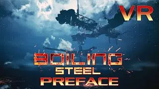 Железный инженер-Boiling Steel VR Demo