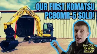 Our FIRST Komatsu PC80 Sale! PDI, Fabrication & Customer Handover | Week to Week Ep. 83