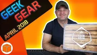 Geek Gear, April 2018 || Unboxing