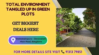 Total Environment Tangled Up In Green Plots Bangalore | Total Environment Location, Brochure & Price