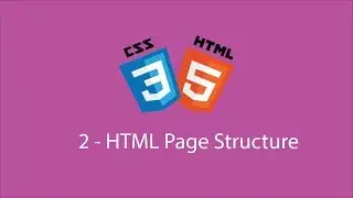 2 - HTML and CSS Tutorial for Beginners - HTML Page Structure