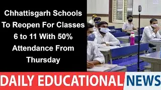 Chhattisgarh Schools To Reopen For Classes 6 to 11 With 50% Attendance From Thursday Education News