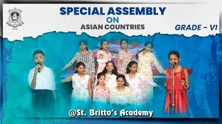 Discover Asia | A Special Assembly Adventure! #assembly #education #stbrittosacademy